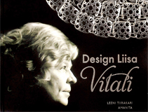 Liisa Vitalin tuotannosta on hiljattain ilmestynyt kirja Design Liisa Vitali (Amanita). Sen on kirjoittanut Leena Tiirakari.