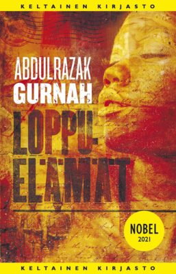 Loppuelämät, Abdulrazak Gurnah (Tammi)