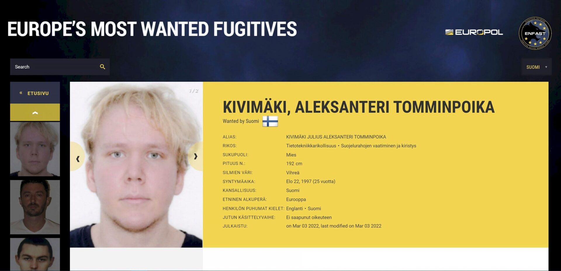 Kuvakaappaus Europolin Europe’s most wanted fugitives -verkkosivulta. Kuvassa näkyy Vastaamo-tietomurrosta epäillyn suomalaisen nimi ja kuva. Poliisin tiedoissa epäillyn nimeksi mainitaan Aleksanteri Tomminpoika Kivimäki. Epäilty on kiistänyt syyllistyneensä tietomurtoon. <span class="typography__copyright">© Lehtikuva</span>